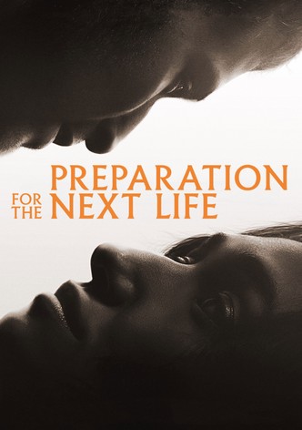 Preparation for the Next Life