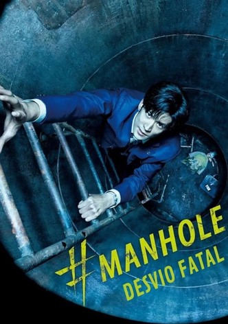 #Manhole - Desvio Fatal