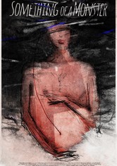 Something of a Monster