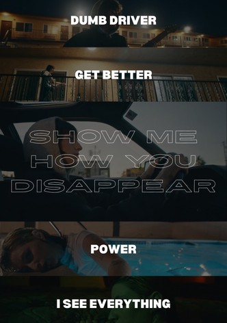 Show Me How You Disappear