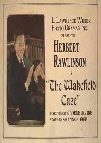 The Wakefield Case