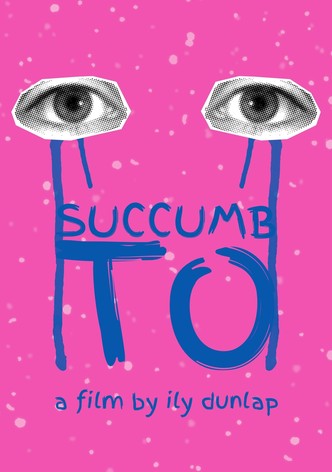 Succumb To