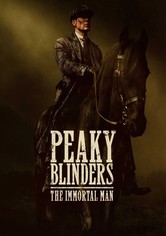 Peaky Blinders: The Immortal Man