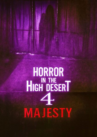 Horror in the High Desert 4: Majesty