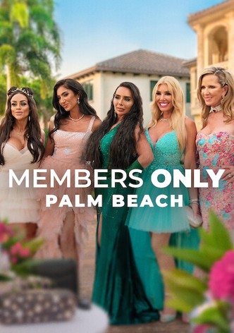 Members Only: Palm Beach - Season 1