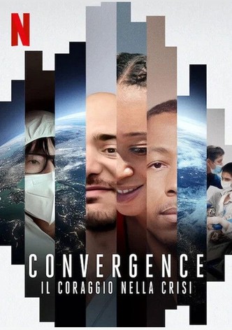 Convergence: Il coraggio nella crisi
