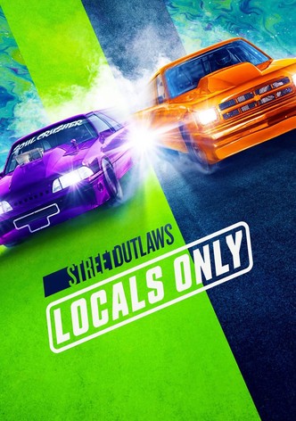 Street Outlaws: Locals Only