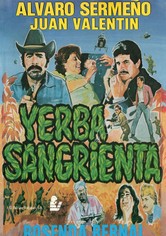 ¡Yerba sangrienta!