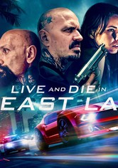 Live and Die in East L.A.