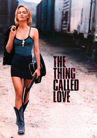 The Thing Called Love