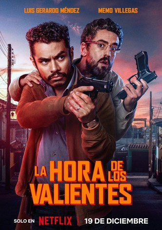 La hora de los valientes