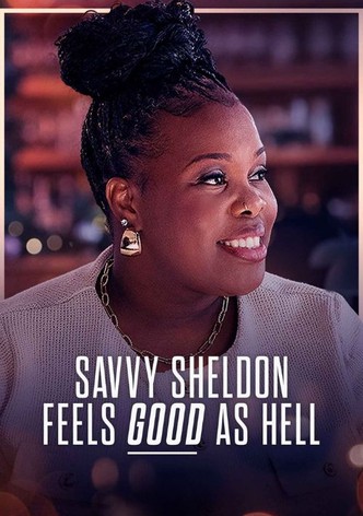 Savvy Sheldon Feels Good As Hell