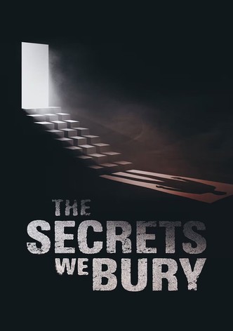 The Secrets We Bury