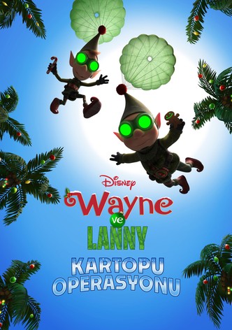 Wayne ve Lanny: Kartopu Operasyonu