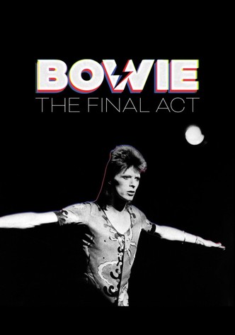 David Bowie: The Final Act