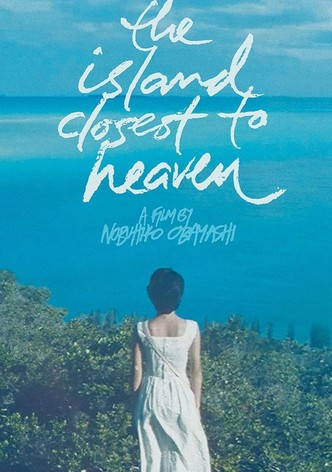 The Island Closest to Heaven