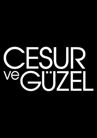 Cesur ve Güzel