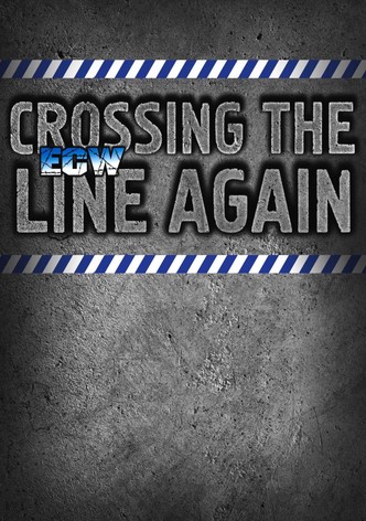 ECW Crossing the Line Again 1997