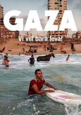 Gaza - vi vill bara leva!