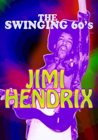The Swinging Sixties: Jimi Hendrix