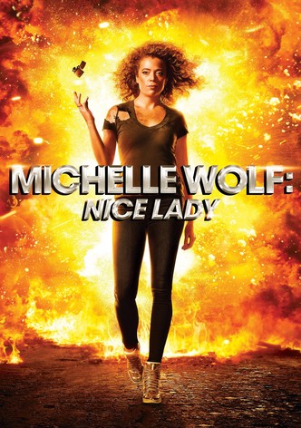 Michelle Wolf: Nice Lady