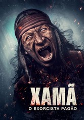 Xamã: O Exorcista Pagão