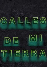 Calles de Mi Tierra
