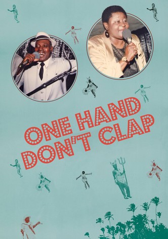 One Hand Don't Clap