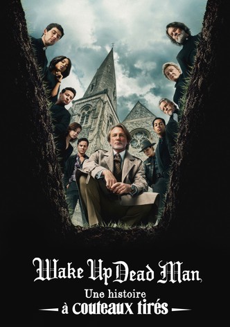 Wake Up Dead Man : Une histoire à couteaux tirés
