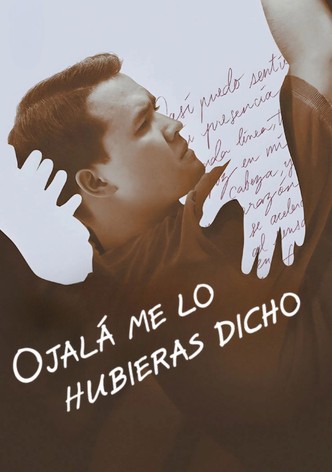 Ojalá me lo hubieras dicho