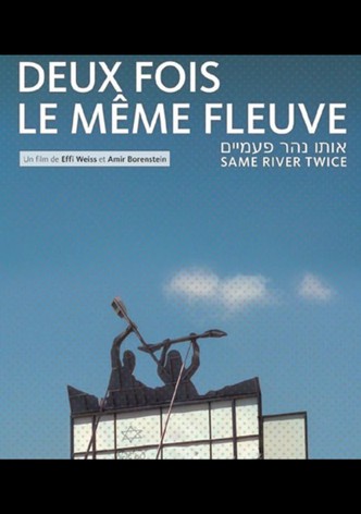 Deux fois le même fleuve