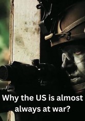 Why the US is almost always at war?