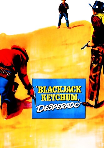 Blackjack Ketchum Desperado
