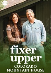 Fixer Upper: Colorado Mountain House