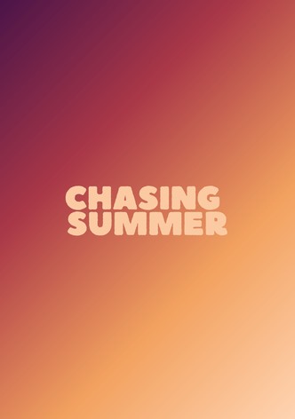 Chasing Summer