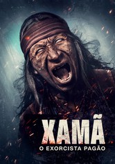 Xamã: O Exorcista Pagão