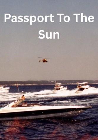Passport To The Sun