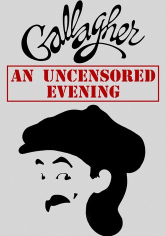 Gallagher: An Uncensored Evening