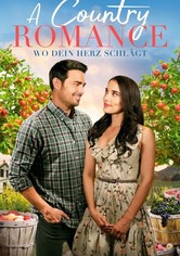A Country Romance - Wo dein Herz schlägt