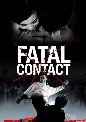 Fatal Contact