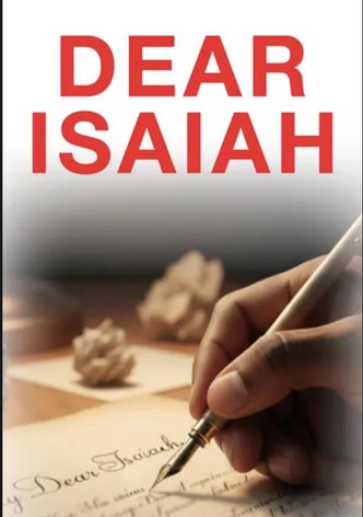 Dear Isaiah