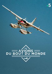 Les avions du bout du monde