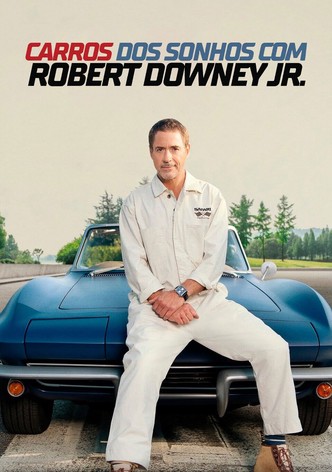 Carros dos Sonhos com Robert Downey Jr