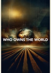 Who Owns the World