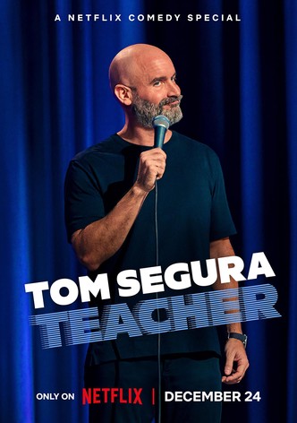 Tom Segura: Teacher