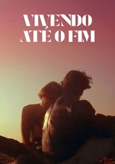 Vivendo até o fim
