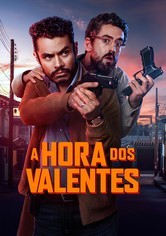 A Hora dos Valentes