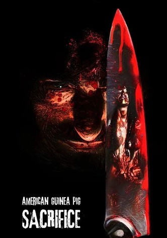 American Guinea Pig: Sacrifice