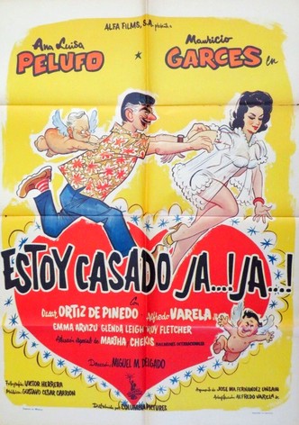 Estoy casado, ja, ja