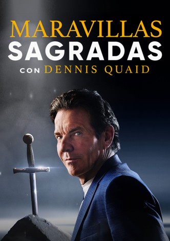 Maravillas sagradas con Dennis Quaid